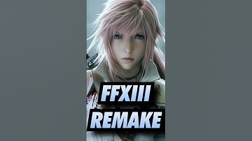 Final Fantasy XIII Remake is Coming?!