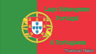 Lagu Kebangsaan Portugal - A Portuguesa - Portugal National Anthem