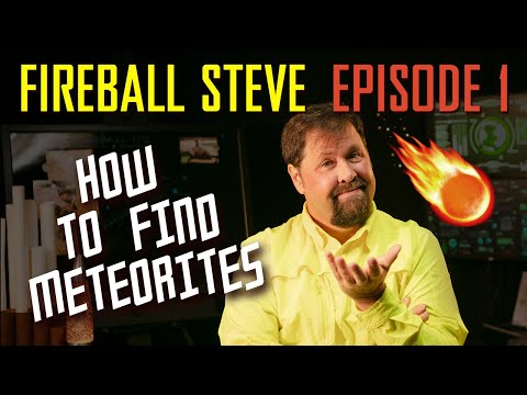 ☄️FIREBALL STEVE E1: How to Find Meteorites (4K ULTRA-HD)