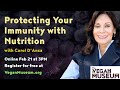 Protecting your immunity with nutrition with carol danca