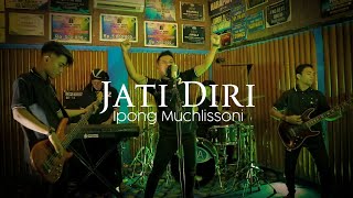 JATI DIRI ( ipong muchlissoni) cover by BAJA BAND