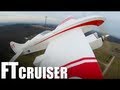 Flite Test - FT Cruiser - REVIEW