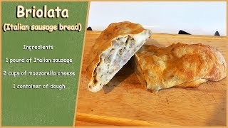 Briolata (Italian sausage bread)  - Recipe