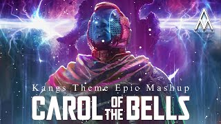 Kang The Conqueror  x Carol of the Bells | EPIC VERSION
