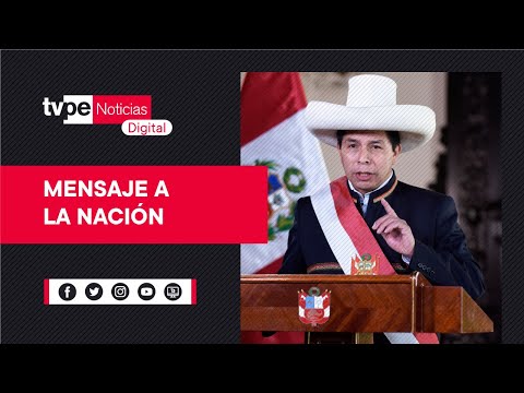 🔴 Actividad Oficial | Mensaje a la nación del presidente de la república, Pedro Castillo.