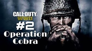 CALL OF DUTY WWII MISSION 2/OPERATION COBRA GAMEPLAY