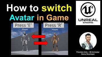 How to switch Avatar anytime - Unreal Engine Tutorial