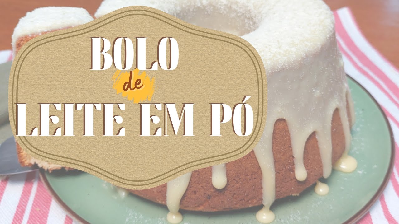 BOLO DE LEITE EM PÓ: DOCE, SIMPLES E IRRESISTÍVEL! | Receitas [🥘]