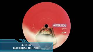 Alter Ego - Gary (Original Mix) [2008]