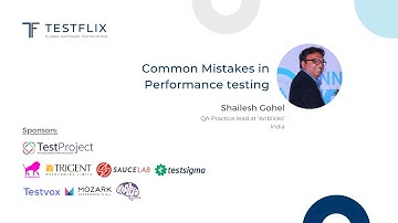 "Common Mistakes in Performance testing" by Shailesh Gohel | Testflix 2020