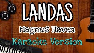 LANDAS | Magnus Haven | Karaoke Version