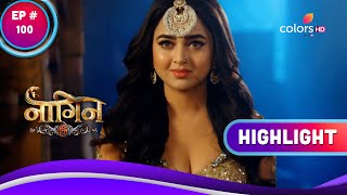 Naagin 6 | नागिन 6 | Ep. 100 | Prathna Gets Jealous Of Pragati | Highlight