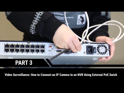 LTS Academy, How to Connect the IP Camera to an NVR Using External PoE Switch