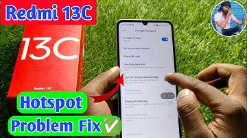 redmi 13c hotspot not working, redmi 13c hotspot settings, redmi 13c hotspot data setting