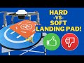Hard Landing Pad vs. Soft Landing Pad! Which One Is The Best?