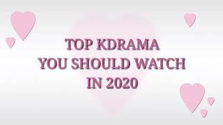 TOP KOREAN DRAMA YOU SHOULD WATCH IN 2020