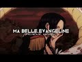 Ma belle evangeline  audio edit