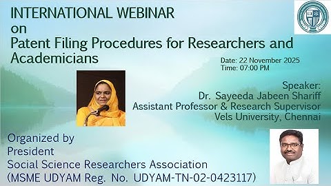 International Webinar on Patent Filing Procedures for Researchers and Academicians Dated: 22/11/2025