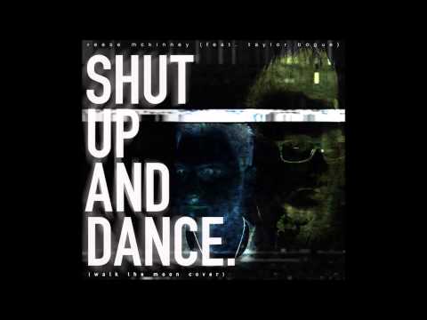 Reese McKinney (+) Shut Up And Dance (Cover)