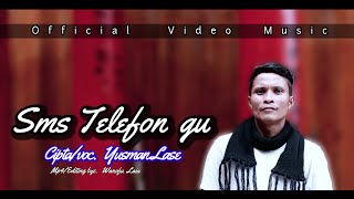 SMS TELEFON GU - Yusman Lase | Official Music Video | Lagu nias terbaru 2023