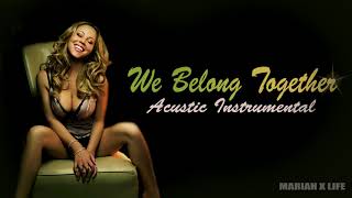 Video thumbnail of "We Belong Togheter (Acoustic Instrumental)- Mariah Carey"