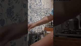 see how i sterilized my kids water flasks #family #goviral #fyp #everyone