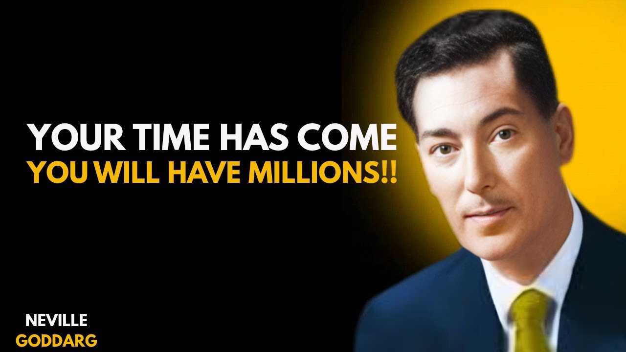“It Works! Your Time Has Come | Claim the Millions Within | Neville Goddard Motivation”