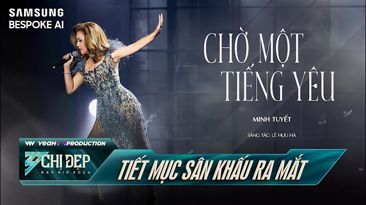 CHỜ MỘT TIẾNG YÊU - CHỊ ĐẸP MINH TUYẾT (Tiết Mục Solo) | CHỊ ĐẸP ĐẠP GIÓ 2024