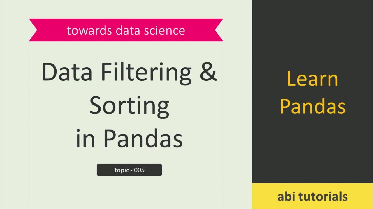 Data filtering sorting in pandas youtube