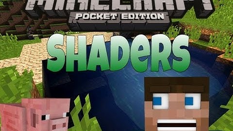 MCPE:0.11.1 Shaders!