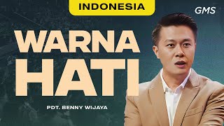 Indonesia | Warna Hati - Pdt. Benny Wijaya (Official GMS Church)