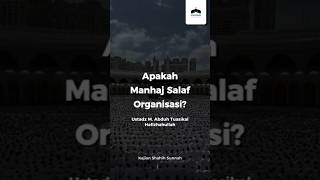 Apakah Manhaj Salaf Organisasi? - Ustadz Muhammad Abduh Tuasikal #kajian #dakwah #ceramah