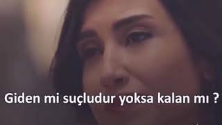 Giden mi suçludur yoksa kalan mı ? #whatsAppdurumvideo