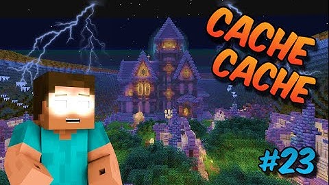 CACHE CACHE SUR MINECRAFT ! MAP MANOIR HANTÉ 2 ! EPISODE 23 !