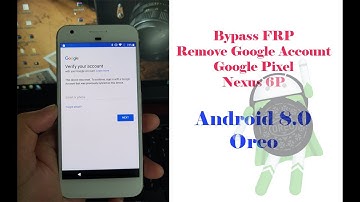Bypass FRP Google Pixel & Nexus 6P Android 8.0 Oreo OK via USB cable
