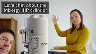 Let's chat about the Mixergy iHP cylinder