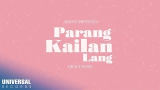 Maine Mendoza, Gracenote - Parang Kailan Lang (Official Lyric Video) chords