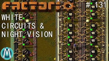 [Factorio 1.1 4K] Angel/Bobs Ep 131: White Circuits & Night Vision