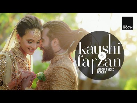 Kaushi & Farzan Wedding Trailer