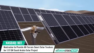 Nextracker ($NXT) to Provide All-Terrain Smart Solar Trackers for 1.17 GW Saudi Arabia Solar Project