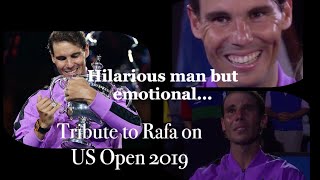 Funny But Emotional Rafa l US Open 2019