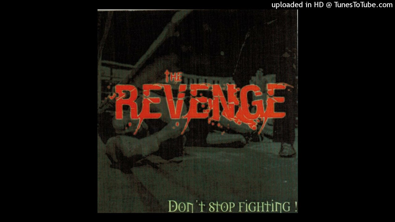 The Revenge - I've Done My Own Justice