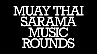 Muay Thay Sarama music 5 rounds • 3'30'' round • 1'00'' rest • perfect synchronization