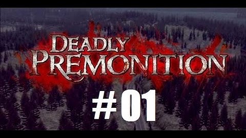 Deadly Premonition DC part 01: Best Worst Game Ever?