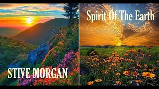 SPIRIT OF THE EARTH - Stive Morgan