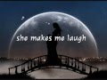 SHE MAKES ME FEEL - (Lyrics)