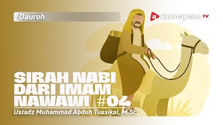 Sirah Nabi dari Imam Nawawi #04 - Ustadz Muhammad Abduh Tuasikal