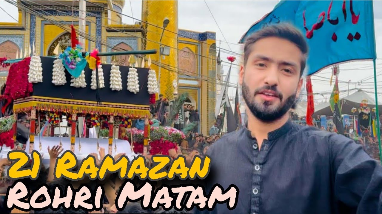 21 Ramazan Matam Rohri | 2024 | Shahadat Mola Ali as | shah e najaf| Shab e Qadar | Dua