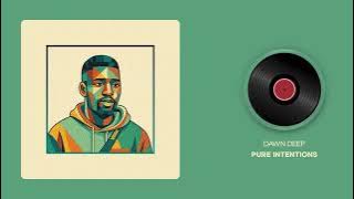 Dawn Deep - Pure Intentions (Visualiser)