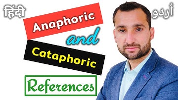 Anaphoric and cataphoric reference in urdu / hindi | anaphoric reference | cataphoric reference |